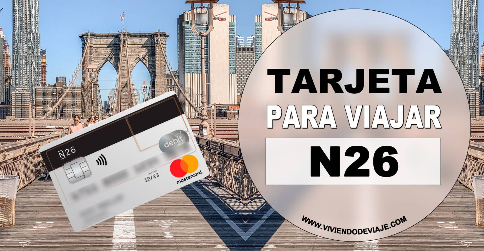Tarjeta N26 para viajar, opinión y experiencia